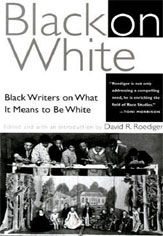 Black on White:  Black Writers on What It Means to Be White