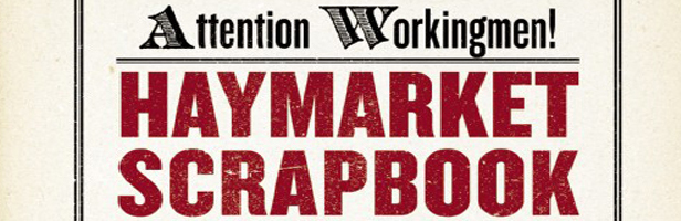Haymarket Scrapbook: 125th Anniversary Edition